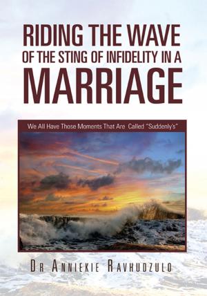 bigCover of the book Riding the Wave of the Sting of Infidelity in a Marriage by 