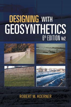 Cover of the book Designing with Geosynthetics - 6Th Edition; Vol2 by Taylor Goetz