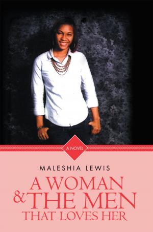 Cover of the book A Woman and the Men That Loves Her by The Colorado Cowboy
