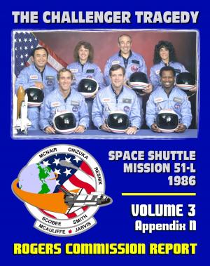 Cover of the book The Report of the Presidential Commission on the Space Shuttle Challenger Accident: The Tragedy of Mission 51-L in 1986 - Volume Three, Appendix N, Photo and TV Support Team Report by Progressive Management