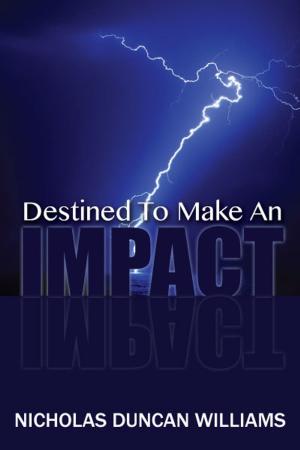 Cover of the book Destined to Make an Impact by Richard Okunade