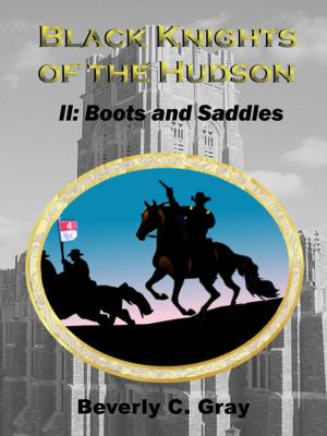 Cover of Black Knights of the Hudson Book II: Boots and Saddles