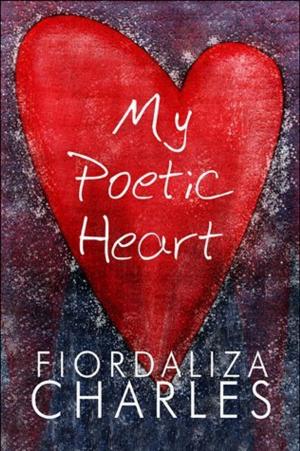 Cover of the book My Poetic Heart by Roberta Gould