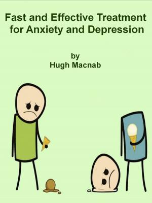 Book cover of Fast and effective treatment for anxiety or depression