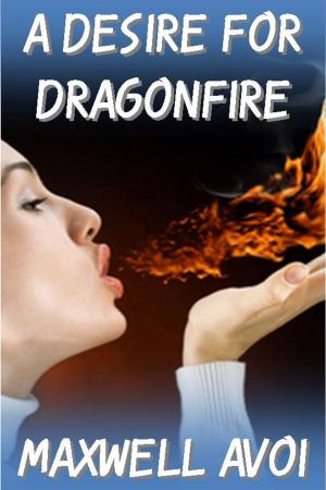 Cover of A Desire for Dragonfire