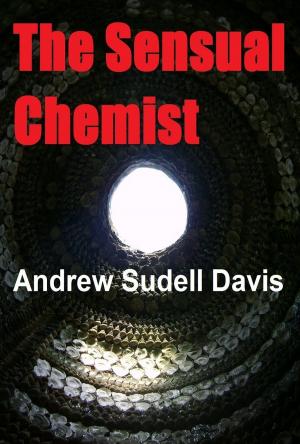 Cover of the book The Sensual Chemist by Michael Schneider