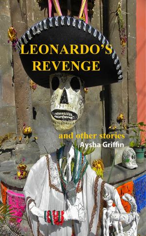 Cover of the book Leonardo's Revenge and Other Stories by A.V. Scott