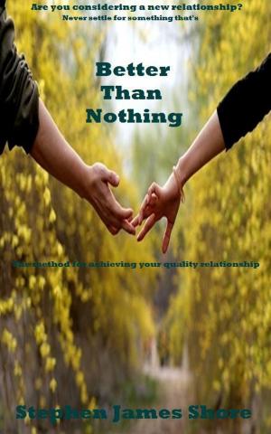 Book cover of Better Than Nothing