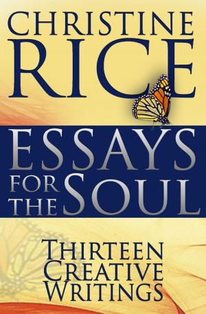 Book cover of Essays for the Soul: Thirteen Creative Writings