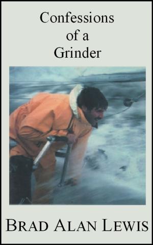 Cover of the book Confessions of a Grinder by Deirdre J West