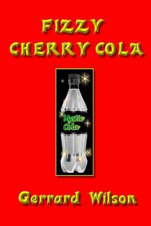 Cover of the book Fizzy Cherry Cola by Eva-Ruth Landys