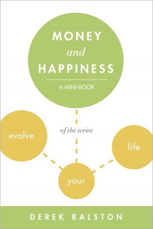 Cover of the book Money and Happiness: Why Winning the Lottery Isn't the Answer by Robert Adams