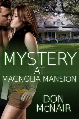 Cover of the book Mystery at Magnolia Mansion by Laurie Roma