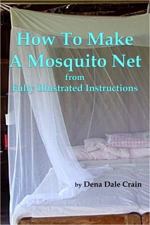 Book cover of How to Make a Mosquito Net From Fully Illustrated Instructions