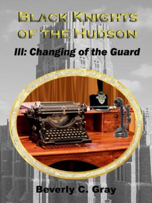 Cover of the book Black Knights of the Hudson Book III: Changing of the Guard by Jenna Payne