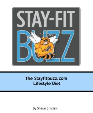 Cover of the book Stay-Fit Buzz Lifestyle Diet by Sarah Chastain