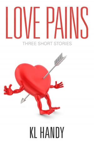 Cover of the book Love Pains: Three Short Stories by Kay Gregory