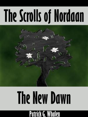Book cover of The Scrolls of Nordaan: The New Dawn