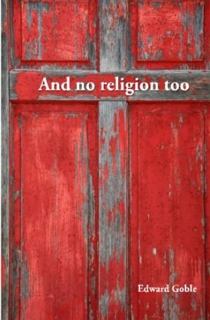 Cover of the book And No Religion Too by Dulcinea Norton-Smith