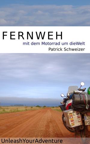 bigCover of the book Fernweh: mit dem Motorrad um die Welt by 