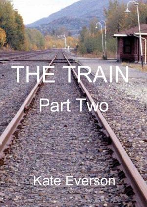 Cover of the book The Train: Part Two by Christopher D Votey