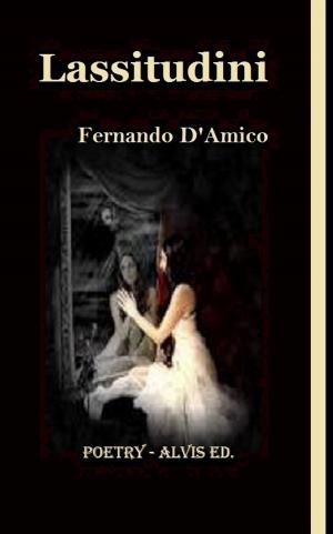 Cover of the book Lassitudini by Fernando D'Amico