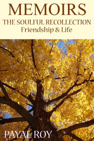 Cover of the book Memoirs:The Soulful Recollection Friendship and Life by Ryan Lessard