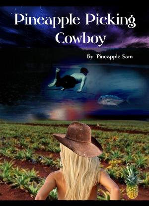 Book cover of Pineapple Picking Cowboy