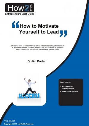 Book cover of How to Motivate Yourself to Lead