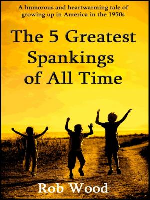 Book cover of The 5 Greatest Spankings of All Time