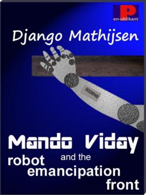 Book cover of Mando Viday and the Robot Emancipation Front