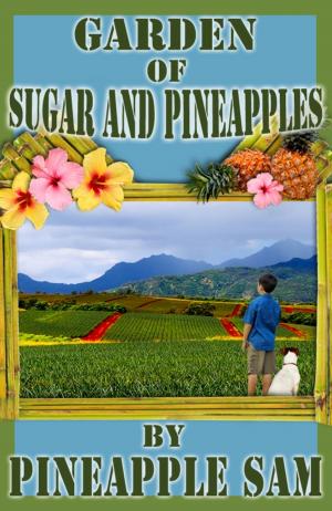 Book cover of Garden of Sugar and Pineapples