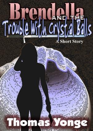 Book cover of Brendella and the Trouble With Crystal Balls