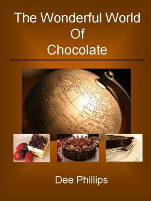 Cover of the book The Wonderful World of Chocolate by Helene Siegel, Karen Gillingham