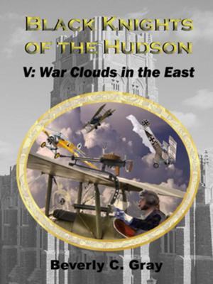 Cover of Black Knights of the Hudson Book V: War Clouds in the East