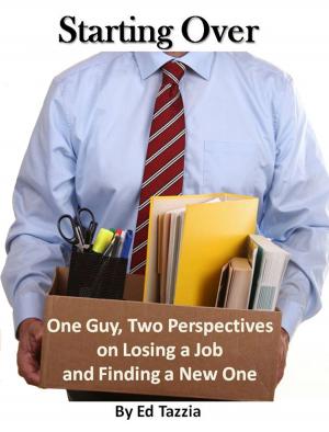 Cover of the book Starting Over: One Guy, Two Perspectives on Losing a Job and Finding a New One by Susan Baroncini-Moe