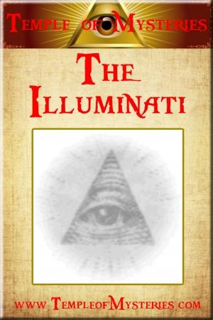 Cover of the book The Illuminati by TempleofMysteries.com