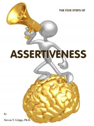 Cover of the book The Five Steps of Assertiveness (+) by Diane Goble