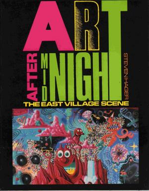 Cover of Art After Midnight: The East Village Scene