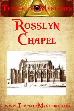 Cover of the book Rosslyn Chapel by TempleofMysteries.com