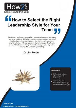 Book cover of How to Select the Right Leadership Style for Your Team