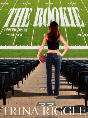 bigCover of the book The Rookie (A Hale Mary Mystery) by 