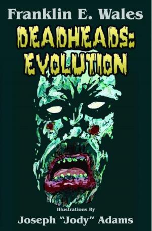 Cover of the book Deadheads: Evolution by Paul Carlson