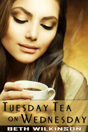 Cover of the book Tuesday Tea on Wednesday by Laura Wright, Alexandra Ivy