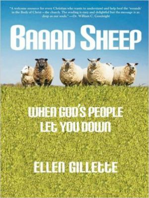 Cover of the book Baaad Sheep: When God's People Let You Down by james mugo