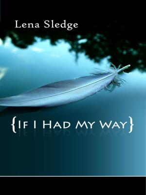 Cover of the book If I Had My Way by Lauri Kubuitsile