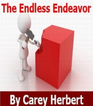bigCover of the book The Endless Endeavor, a Problem Solving and Goal Setting Handbook by 