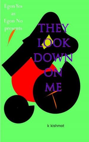 Cover of the book They Look Down on Me by Thomas Thonson