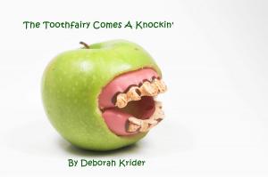 Cover of the book The Toothfairy Comes A Knockin' by Reece Vita Asher