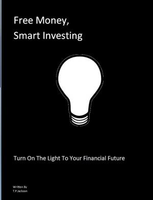 Cover of the book Free Money, Smart Investing by Sanjay Gupta